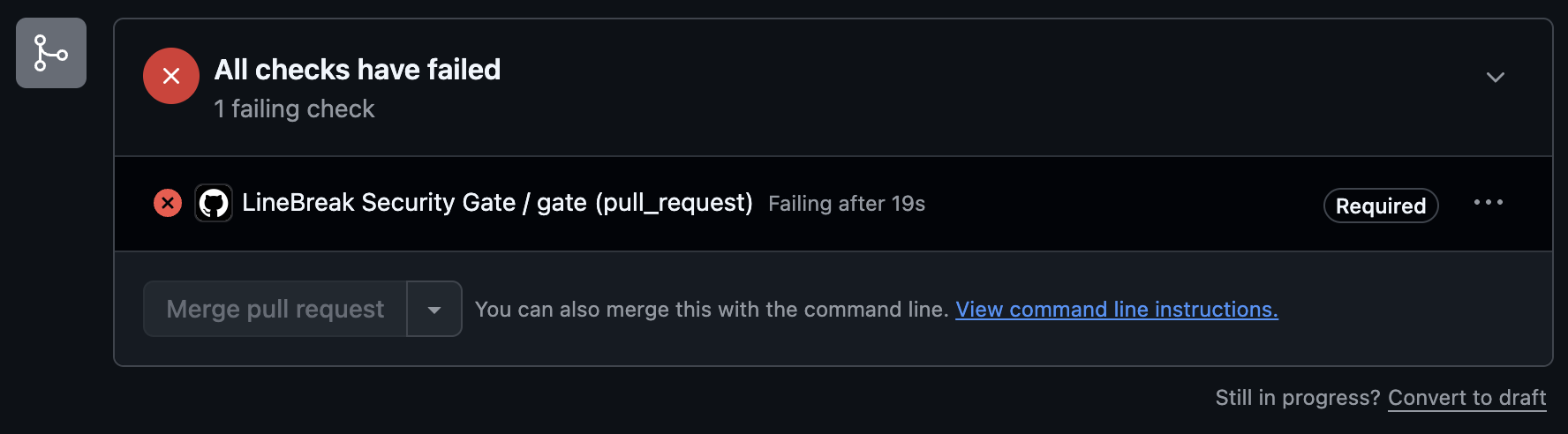 Real pull request blocked by the LineBreak Security Gate: required check failing and merge disabled